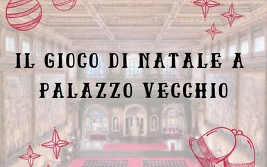 Natale a Palazzo Vecchio: giochiamo alla corte dei Medici 